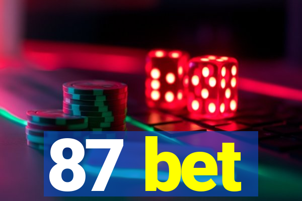87 bet